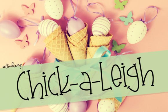 Chick-a-Leigh: A Playful, Polished Handwritten Font for Small Brands