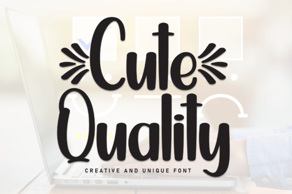 Cute Quality: A Handwritten Font for Warm, Trustworthy Web Design