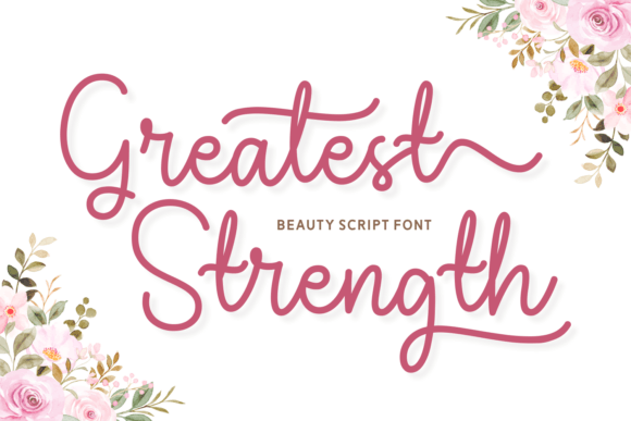 Greatest Strength: A Script Font That Elevates Campaign Headlines