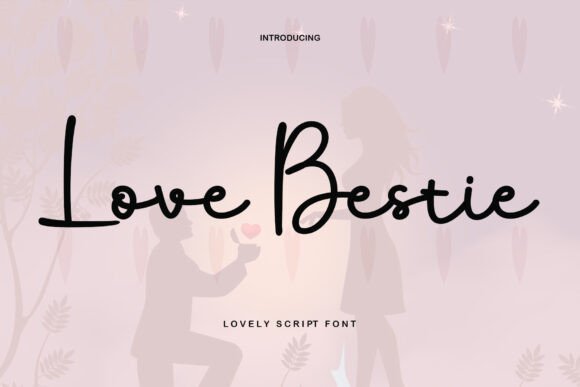 Love Bestie: A Handwritten Font That Feels Like a Thoughtful Pause
