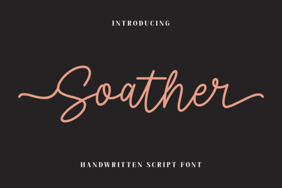 Soather: A Handwritten Script Font That Feels Like a Thoughtful Pause