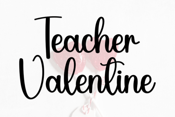 Teacher Valentine: A Handwritten Font That Feels Like a Real Conversation